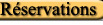Réservation